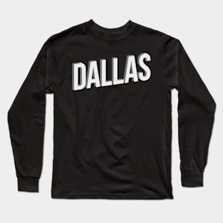 Dallas, Texas - 3D Long Sleeve T-Shirt